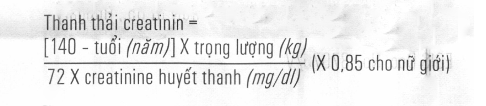 Độ thanh thải creatinin tính theo ml/phút được ước tính từ nồng độ creatinin trong huyết thanh (tính theo mg/dl) theo công thức sau:
